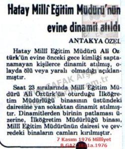 Hatay Milli Eğitim Müdürü’nün Evine Dinamit Atıldı-7 Kasım 1976-Milliyet/Dynamite Thrown at the Home of the Hatay Director of National Education — 7 November 1976