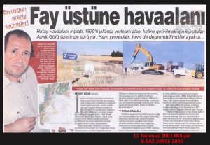 Hatay Havaalanına Deprem İtirazı-11 Temmuz 2003-Milliyet/Objection to the Earthquake Risk at Hatay Airport – 11 July 2003 – Milliyet