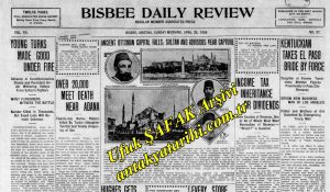 1909 Ermeni Olaylarını Haber Yapan Bisbee Daily Review Gazetesi 25 Nisan 1909