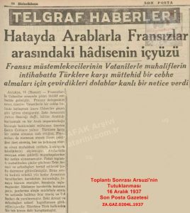Hatay’da Fransız Arap İlişkileri ve Zeki Arsuzi’nin Tutuklanması-Son Posta-16 Aralık 1937/French–Arab Relations in Hatay and the Arrest of Zeki Arsuzi – Son Posta Newspaper, 16 December 1937