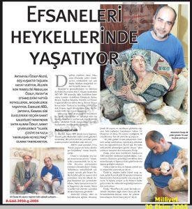 Efsaneleri Heykellerinde Yaşatıyor-Milliyet-30 Ekim 2005/Stone Art in Antakya – Milliyet – October 30, 2005