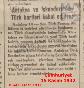 Antakya ve İskenderun’da Türk Harflerinin Kabulü-Cumhuriyet 15 Kasım 1932/Adoption of Turkish Letters in Antakya and İskenderun-Cumhuriyet Newspaper, 15 November 1932)
