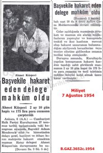 Başvekile Hakaret Eden Hataylı Ahmet KÜSPECİ’nin Mahkum Olması-Miliyet 7 Ağustos 1954/The Conviction of Ahmet KÜSPECİ of Hatay for Insulting the Prime Minister – Milliyet, 7 August 1954