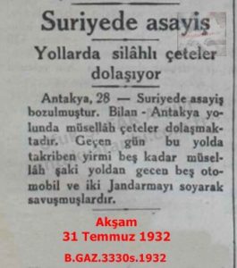 Belen-Antakya Arasında Silahlı Çeteler-Akşam 31 Temmuz 1932/Armed Gangs Between Belen and Antakya – Akşam, 31 July 1932