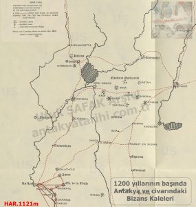 Antakya ve Civarındaki Kaleler 1200 yıllarının başları/Castles in and around Antakya, early 1200s.