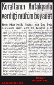 Meclis Başkanı Koraltan’ın Hatay’daki Konuşması-Milliyet 30 Kasım 1951/Koraltan, Speaker of the Grand National Assembly, in Hatay-Milliyet, 30 November 1951