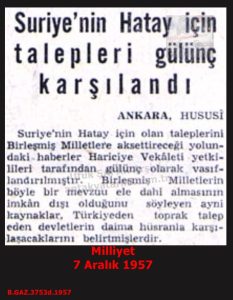 Suriye’nin Hatay Talebi-Milliyet 7 Aralık 1957/Syria’s Claim to Hatay – Milliyet, 7 December 1957