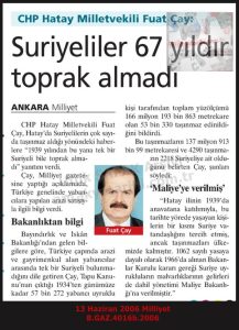 Suriyelilerin Hatay’da Arazi Satın Aldıkları İddialarıyla İlgili Fuat Çay’ın Söyledikleri-13 Haziran 2006-Milliyet/Fuat Çay’s Statements Regarding Allegations that Syrians Were Purchasing Land in Hatay — 13 June 2006 — Milliyet