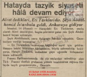 Hatay’da Baskı Siyaseti Hala Devam Ediyor-15 Şubat 1938-Anadolu/Political Pressure Continues in Hatay — 15 February 1938 — Anadolu