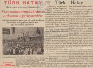 Fransa’nın Hatay’ı Türkiye’ye Teslim Etmesi-18 Temmuz 1939-Anadolu/France Hands Over Hatay to Turkey — 18 July 1939 — Anadolu