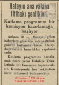 Hatay’ın Türkiye’ye İltihak Şenlikleri-19 Haziran 1939- Akşam/Celebrations of Hatay’s Annexation to Turkey – 19 June 1939 – Akşam