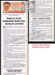 Hatay’ın Tavla beldesinde Bella Ciao Söyleyen Çocuklar (Zülfü LİVANELİ’nin Makalesi)-2 Eylül 1996-Milliyet/Children Singing Bella Ciao in the Town of Tavla, Hatay (Article by Zülfü Livaneli) — 2 September 1996 — Milliyet
