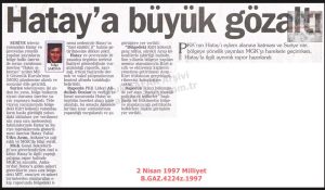 MGK’nın Hatay Raporu-2 Nisan 1997-Milliyet/he National Security Council’s Hatay Report – 2 April 1997 – Milliyet