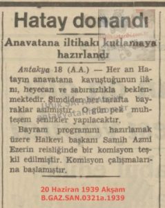 Hatay’da İltihak Kutlamaları Hazırlığı-20 Haziran 1939-Akşam/Preparations for the Annexation Celebrations in Hatay – 20 June 1939 – Akşam