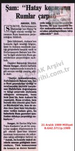 Şam: “Hatay Sorununu Rumlar Çarpıttı”-21 Aralık 1989-Milliyet/Damascus: “The Greeks Distorted the Hatay Issue” – 21 December 1989