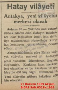 Hatay’ın İdari Taksimi-21 Haziran 1939 Akşam/Administrative Division of Hatay – 21 June 1939 – Akşam