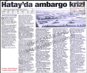 Hatay’da Ambargo Krizi-22 Mart 1994-Milliyet/Embargo Crisis in Hatay – 22 March 1994 – Milliyet