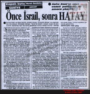“Önce İsrail Sonra Hatay”-22 Nisan 1987-Milliyet-“First Israel, Then Hatay” — 22 April 1987