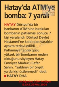 Dörtyol’da ATM’de Bomba Patladı-25 Ağustos 2004-Milliyet/Bomb Exploded at an ATM in Dörtyol — 25 August 2004 — Milliyet
