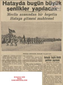 Hatay’da Türkiye’ye İltihak Kutlamaları-26 Haziran 1939-Akşam/Celebrations of Hatay’s Annexation to Turkey – 26 June 1939, Akşam