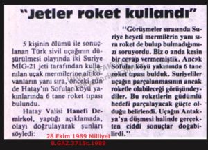 Suriye’nin Düşürdüğü Türk Uçağı-28 Ekim 1989-Milliyet/The Turkish Plane Shot Down by Syria – 28 October 1989