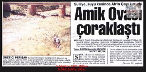 Amik Ovası Çoraklaştı-3 Ağustos 1991-Milliyet/Amik Plain Became Barren – 3 August 1991 – Milliyet