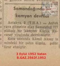 Samandağı’nda Kamyon Kazası-3 Eylül 1952-Vatan/Truck Accident in Samandağ— 3 September 1952 — Vatan