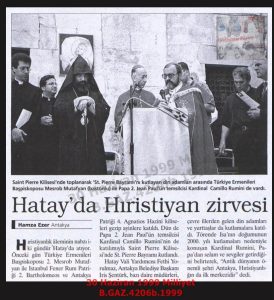 Hatay’da Hıristiyan Zirvesi-30 Haziran 1999-Milliyet/Christian Summit in Hatay – 30 June 1999 – Milliyet