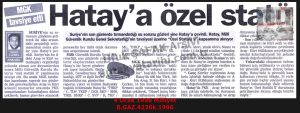 Hatay’a Özel Statü-4 Ocak 1996-Milliyet/Special Status for Hatay – 4 January 1996 – Milliyet