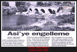 Suriye Asi Nehri’nin Hatay’a Akmasını Engelliyor-5 Ocak 1996-Milliyet/Syria Prevents the Asi River from Flowing into Hatay – 5 January 1996 – Milliyet