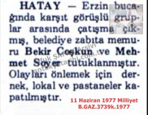 Erzin’de Olaylar-11 Haziran 1977-Milliyet/Incidents in Erzin — 11 June 1977