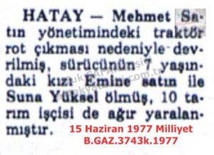 Hatay’da Traktör Kazası-15 Haziran 1977-Milliyet/Tractor Accident in Hatay — 15 June 1977 – Milliyet