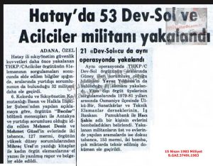 Hatay’da Sol Örgüt Militanları Yakalandı-15 Nisan 1983-Milliyet/Left-Wing Militant Organization Members Captured in Hatay — 15 April 1983