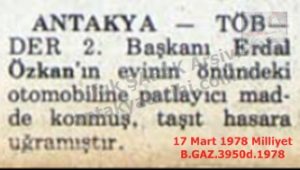 TÖB-DER Başkan Yardımcısının Arabasına Bombalı Saldırı Yapıldı-17 Mart 1978-Milliyet/Bomb Attack on the Car of the Deputy Chairman of TÖB-DER – 17 March 1978