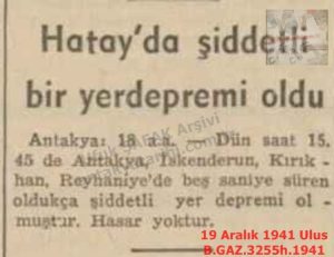 Hatay’da Şiddetli Bir Deprem Oldu-19 Aralık 1941-Ulus/A Severe Earthquake Occurred in Hatay – 19 December 1941