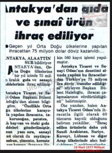 Antakya’dan Sınai ve Gıda Ürünleri İhracı-19 Mart 1977-Milliyet/Export of Industrial and Food Products from Antakya – 19 March 1977