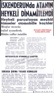 İskenderun’da Atatürk Anıtı Bombalandı-20 Aralık 1960–27 Aralık 1960-Milliyet/Atatürk Monument in İskenderun Bombed – 20–27 December 1960