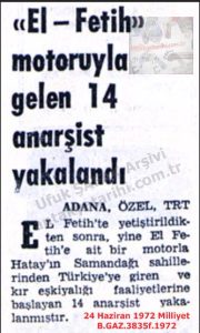 Samandağı’ndan Giriş Yapan Anarşistler Yakalandı-24 Haziran 1972-Milliyet/Anarchists Entering from Samandağı Captured – 24 June 1972 – Milliyet