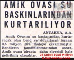 Amik Ovası’na Su Bendleri Yapılıyor-26 Şubat 1958-Milliyet/Water Dams Are Being Built in the Amik Plain – 26 February 1958
