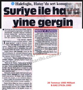 Suriye-Türkiye Gerginliği-26 Temmuz 1985-Milliyet/Syria–Turkey Tension – 26 July 1985