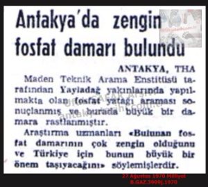 Yayladağı’nda Fosfat Yatağı (Damarı) Bulundu-27 Ağustos 1970-Milliyet/A Phosphate Deposit (Vein) Was Discovered in Yayladağı – 27 August 1970