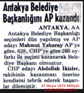Antakya Belediye Başkanlığını AP Kazandı-27 Mayıs 1974-Milliyet/AP Won the Antakya Mayoral Election — 27 May 1974