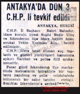 Antakya’da 3 CHP’li Tutuklandı-27 Nisan 1960-Milliyet/3 CHP Members Were Arrested in Antakya — 27 April 1960