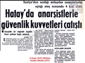 Hatay’da Anarşistlerle Çatışma-3 Ocak 1973-Milliyet/Clash with Anarchists in Hatay – 3 January 1973