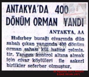 Antakya’da 400 Dönüm Orman Yandı-30 Ağustos 1971-Milliyet/400 Dönüms of Forest Burned in Antakya – 30 August 1971