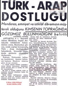 Menderes’in Antakya’daki Demeci-5 Ekim 1956-Milliyet/Menderes’ Statement in Antakya – 5 October 1956