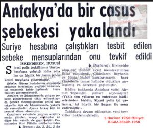 Antakya’da Bir Casus Şebekesi Yakalandı-5 Hazıran 1958-Milliyet/A Spy Network Captured in Antakya – 5 June 1958