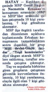 Kırıkhan’da MSP ve MHP’liler Arasında Kavga-6 Mayıs 1979-Milliyet/Fight Between MSP and MHP Supporters in Kırıkhan — 6 May 1979