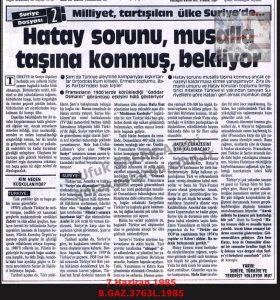 Hatay Sorunu-7 Haziran 1985-Milliyet/The Hatay Issue – 7 June 1985